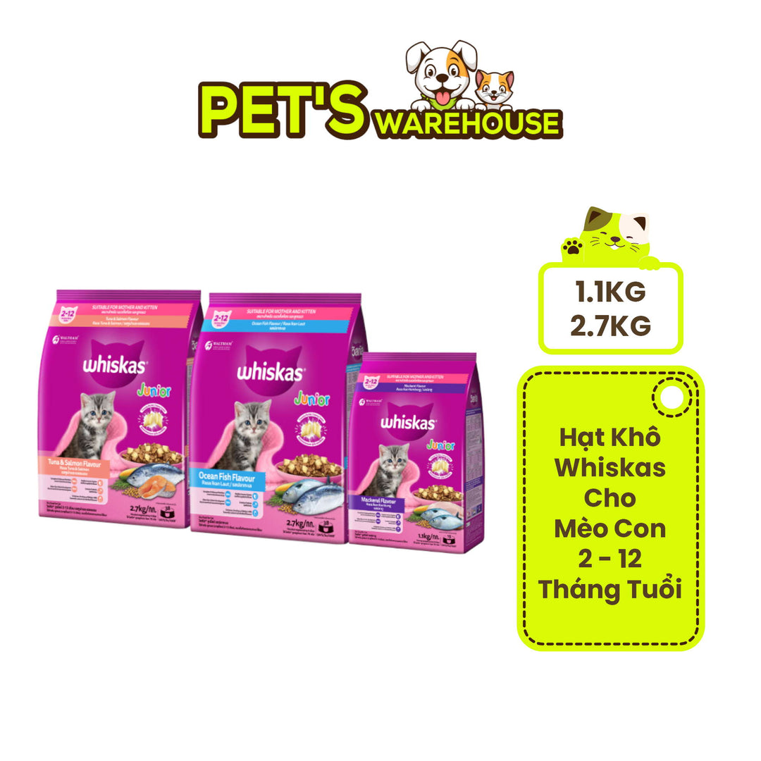 [1.1KG - 2.7KG] Hạt Whiskas Mèo Con 2-12 Tháng