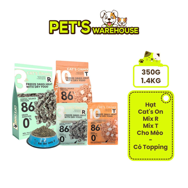 [350G - 1.4KG] Hạt Cho Mèo Cat's On Mix R, Mix T, Có Topping