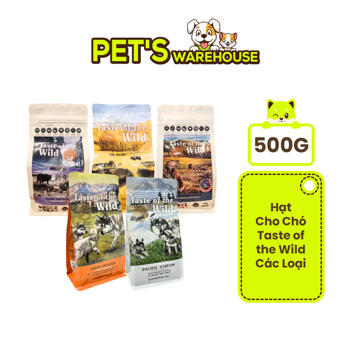 [500G] Hạt Cho Chó Taste of the Wild Các Loại, Chọn Vị Theo Nhu Cầu Boss