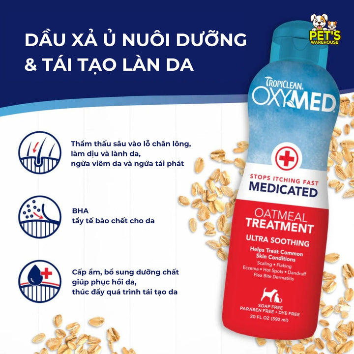 Sữa Tắm & Dầu Xả Viêm Da & Cấp Ẩm Cho Chó Mèo Tropiclean Oxymed, 592ml