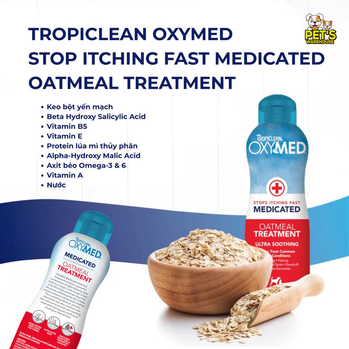Sữa Tắm & Dầu Xả Viêm Da & Cấp Ẩm Cho Chó Mèo Tropiclean Oxymed, 592ml